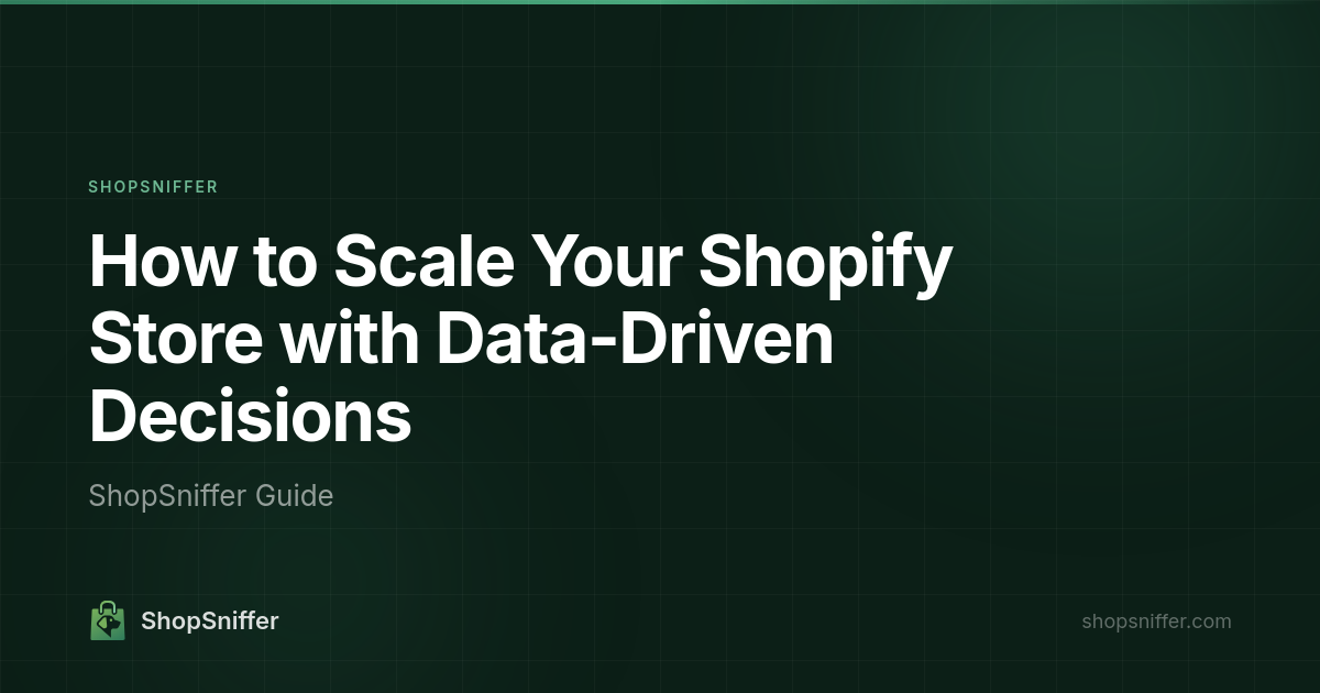 How to Scale Your Shopify Store with Data-Driven Decisions ...